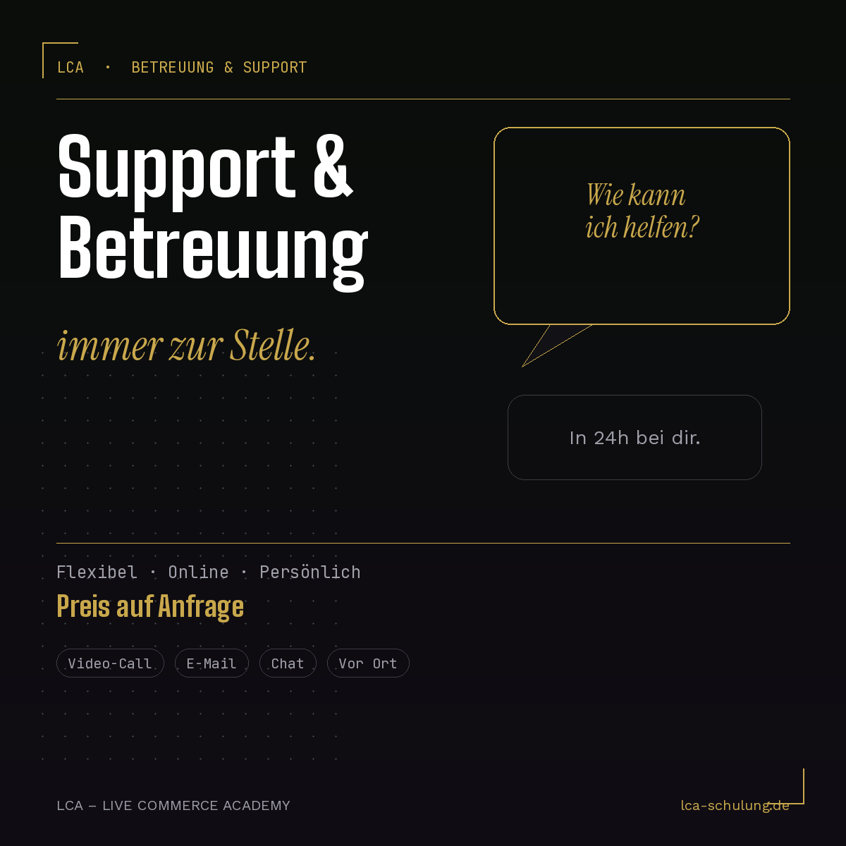 LCA Support &amp; Betreuung